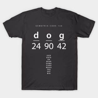 Dog word code in the English Gematria T-Shirt